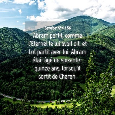 Picture 04 - Genèse 12:4 LSG - Abram partit, comme l'Eternel le lui avait dit, - Bible Verse Picture