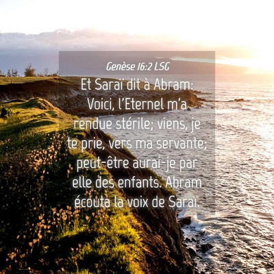 Picture 04 - Genèse 16:2 LSG - Et Saraï dit à Abram: Voici, l'Eternel m'a - Bible Verse Picture