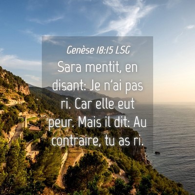 Picture 04 - Genèse 18:15 LSG - Sara mentit, en disant: Je n'ai pas ri. Car elle - Bible Verse Picture