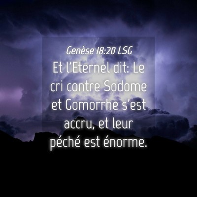 Picture 04 - Genèse 18:20 LSG - Et l'Eternel dit: Le cri contre Sodome et - Bible Verse Picture