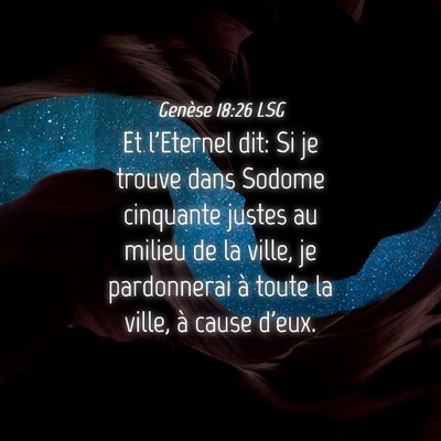 Picture 04 - Genèse 18:26 LSG - Et l'Eternel dit: Si je trouve dans Sodome - Bible Verse Picture