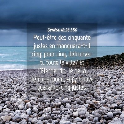 Picture 04 - Genèse 18:28 LSG - Peut-être des cinquante justes en manquera-t-il - Bible Verse Picture