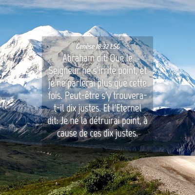Picture 04 - Genèse 18:32 LSG - Abraham dit: Que le Seigneur ne s'irrite point, - Bible Verse Picture