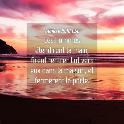Picture 04 - Genèse 19:10 LSG - Les hommes étendirent la main, firent rentrer - Bible Verse Picture