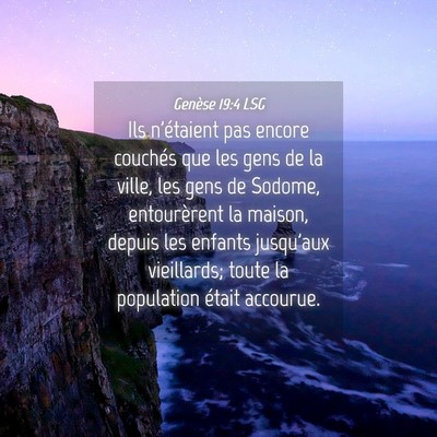 Picture 04 - Genèse 19:4 LSG - Ils n'étaient pas encore couchés que les gens - Bible Verse Picture