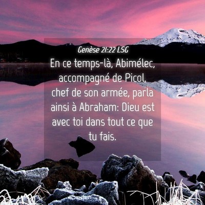 Picture 04 - Genèse 21:22 LSG - En ce temps-là, Abimélec, accompagné de Picol, - Bible Verse Picture