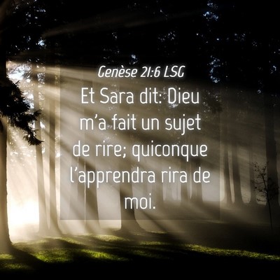 Picture 04 - Genèse 21:6 LSG - Et Sara dit: Dieu m'a fait un sujet de rire; - Bible Verse Picture