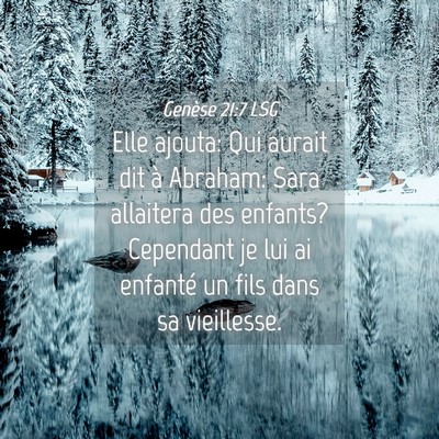 Picture 04 - Genèse 21:7 LSG - Elle ajouta: Qui aurait dit à Abraham: Sara - Bible Verse Picture