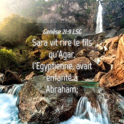 Picture 04 - Genèse 21:9 LSG - Sara vit rire le fils qu'Agar, l'Egyptienne, - Bible Verse Picture