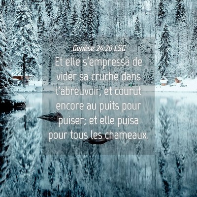 Picture 04 - Genèse 24:20 LSG - Et elle s'empressa de vider sa cruche dans - Bible Verse Picture
