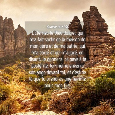 Picture 04 - Genèse 24:7 LSG - L'Eternel, le Dieu du ciel, qui m'a fait sortir - Bible Verse Picture