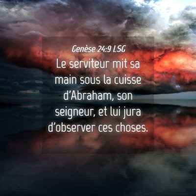 Picture 04 - Genèse 24:9 LSG - Le serviteur mit sa main sous la cuisse - Bible Verse Picture