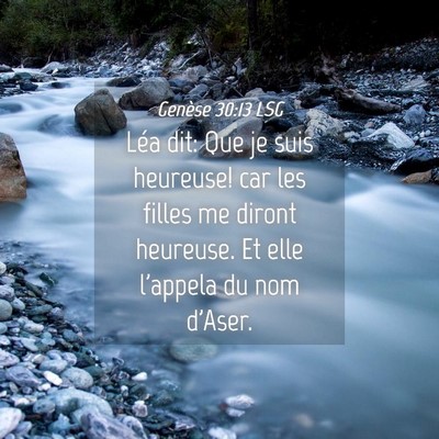 Picture 04 - Genèse 30:13 LSG - Léa dit: Que je suis heureuse! car les filles me - Bible Verse Picture