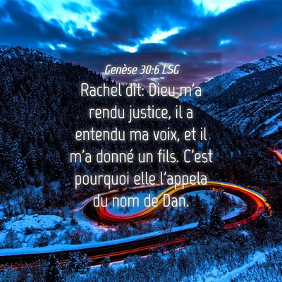 Picture 04 - Genèse 30:6 LSG - Rachel dit: Dieu m'a rendu justice, il a entendu - Bible Verse Picture
