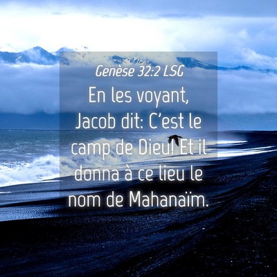 Picture 04 - Genèse 32:2 LSG - En les voyant, Jacob dit: C'est le camp de Dieu! - Bible Verse Picture