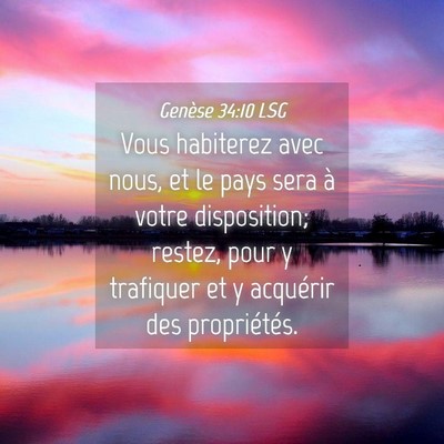 Picture 04 - Genèse 34:10 LSG - Vous habiterez avec nous, et le pays sera à - Bible Verse Picture