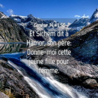 Picture 04 - Genèse 34:4 LSG - Et Sichem dit à Hamor, son père: Donne-moi - Bible Verse Picture