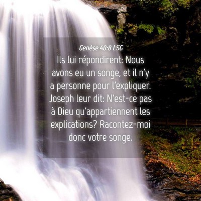 Picture 04 - Genèse 40:8 LSG - Ils lui répondirent: Nous avons eu un songe, et - Bible Verse Picture