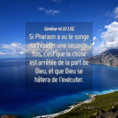 Picture 04 - Genèse 41:32 LSG - Si Pharaon a vu le songe se répéter une seconde - Bible Verse Picture