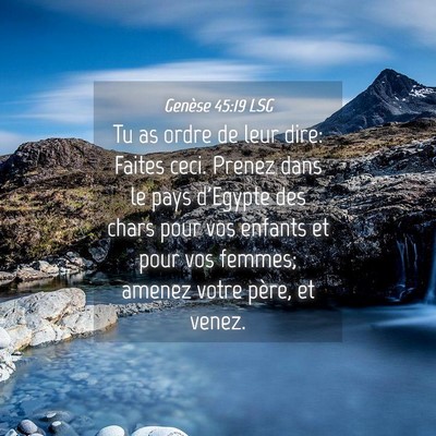 Picture 04 - Genèse 45:19 LSG - Tu as ordre de leur dire: Faites ceci. Prenez - Bible Verse Picture