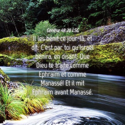 Picture 04 - Genèse 48:20 LSG - Il les bénit ce jour-là, et dit: C'est par toi - Bible Verse Picture