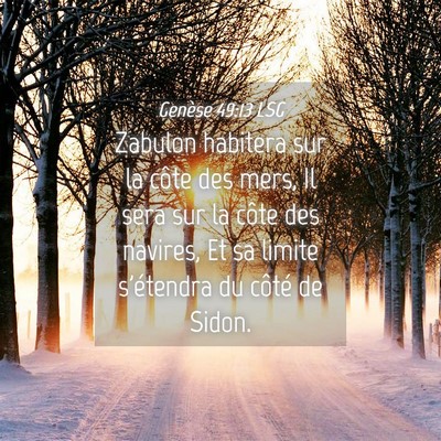 Picture 04 - Genèse 49:13 LSG - Zabulon habitera sur la côte des mers, Il sera - Bible Verse Picture