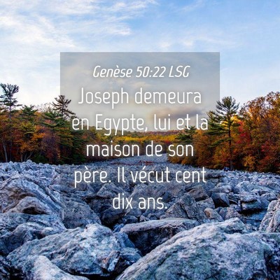 Picture 04 - Genèse 50:22 LSG - Joseph demeura en Egypte, lui et la maison de son - Bible Verse Picture