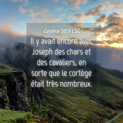 Picture 04 - Genèse 50:9 LSG - Il y avait encore avec Joseph des chars et des - Bible Verse Picture