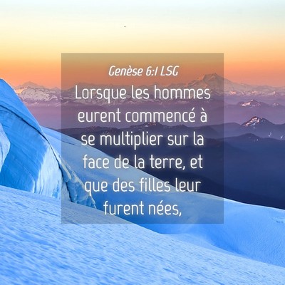 Picture 04 - Genèse 6:1 LSG - Lorsque les hommes eurent commencé à se - Bible Verse Picture