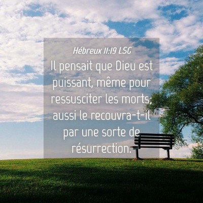 Picture 04 - Hébreux 11:19 LSG - Il pensait que Dieu est puissant, même pour - Bible Verse Picture