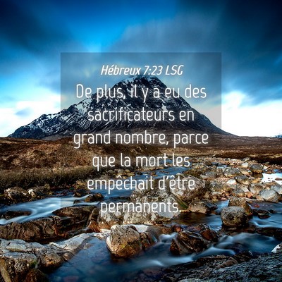 Picture 04 - Hébreux 7:23 LSG - De plus, il y a eu des sacrificateurs en grand - Bible Verse Picture