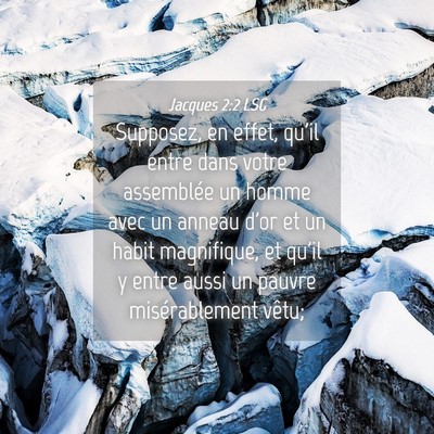 Picture 04 - Jacques 2:2 LSG - Supposez, en effet, qu'il entre dans votre - Bible Verse Picture
