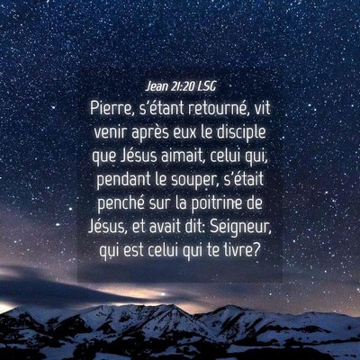 Picture 04 - Jean 21:20 LSG - Pierre, s'étant retourné, vit venir après eux - Bible Verse Picture