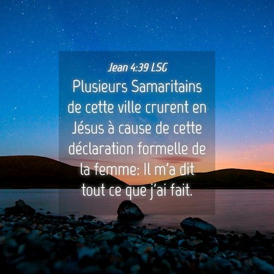 Picture 04 - Jean 4:39 LSG - Plusieurs Samaritains de cette ville crurent en - Bible Verse Picture