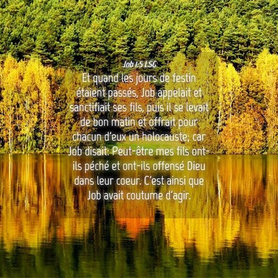 Picture 04 - Job 1:5 LSG - Et quand les jours de festin étaient passés, - Bible Verse Picture