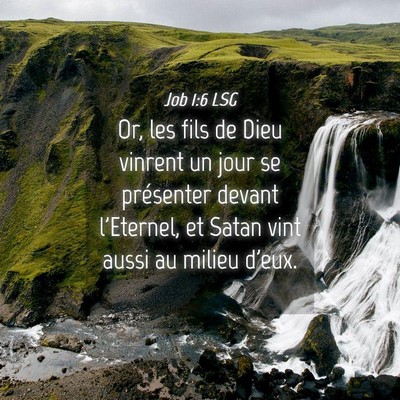 Picture 04 - Job 1:6 LSG - Or, les fils de Dieu vinrent un jour se - Bible Verse Picture