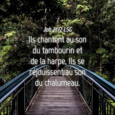 Picture 04 - Job 21:12 LSG - Ils chantent au son du tambourin et de la harpe, - Bible Verse Picture