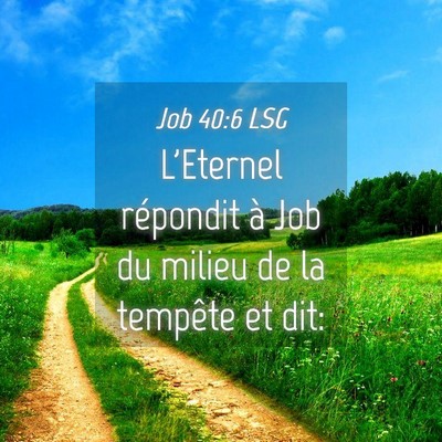 Picture 04 - Job 40:6 LSG - L'Eternel répondit à Job du milieu de la - Bible Verse Picture