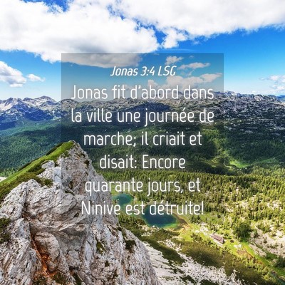 Picture 04 - Jonas 3:4 LSG - Jonas fit d'abord dans la ville une journée de - Bible Verse Picture