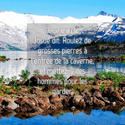 Picture 04 - Josué 10:18 LSG - Josué dit: Roulez de grosses pierres à - Bible Verse Picture