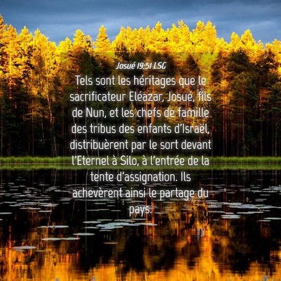 Picture 04 - Josué 19:51 LSG - Tels sont les héritages que le sacrificateur - Bible Verse Picture