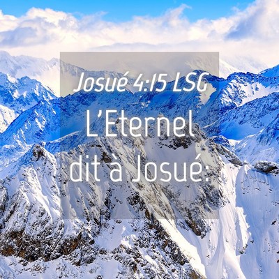 Picture 04 - Josué 4:15 LSG - L'Eternel dit à - Bible Verse Picture
