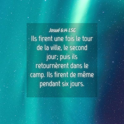 Picture 04 - Josué 6:14 LSG - Ils firent une fois le tour de la ville, le - Bible Verse Picture