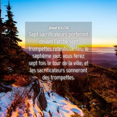 Picture 04 - Josué 6:4 LSG - Sept sacrificateurs porteront devant l'arche sept - Bible Verse Picture