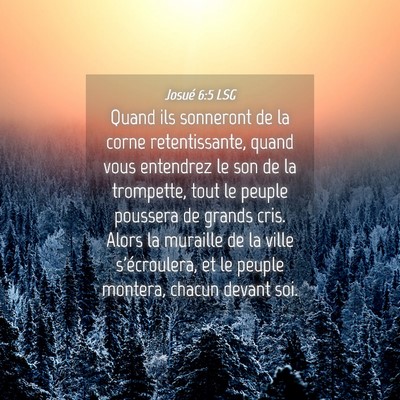 Picture 04 - Josué 6:5 LSG - Quand ils sonneront de la corne retentissante, - Bible Verse Picture