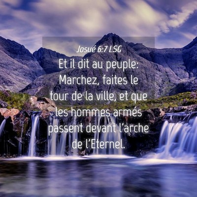 Picture 04 - Josué 6:7 LSG - Et il dit au peuple: Marchez, faites le tour de - Bible Verse Picture