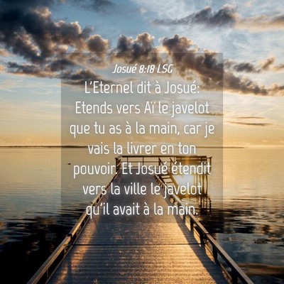 Picture 04 - Josué 8:18 LSG - L'Eternel dit à Josué: Etends vers Aï le - Bible Verse Picture
