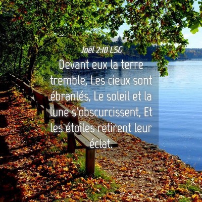 Picture 04 - Joël 2:10 LSG - Devant eux la terre tremble, Les cieux sont - Bible Verse Picture