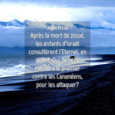 Picture 04 - Juges 1:1 LSG - Après la mort de Josué, les enfants d'Israël - Bible Verse Picture
