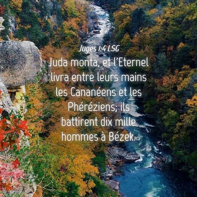Picture 04 - Juges 1:4 LSG - Juda monta, et l'Eternel livra entre leurs mains - Bible Verse Picture